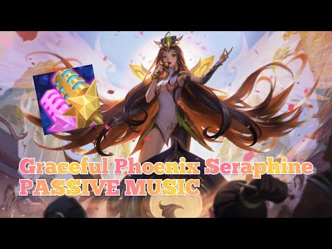 Graceful Phoenix Seraphine | Passive Music