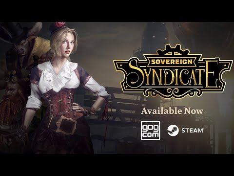 Sovereign Syndicate Available Now | Release Trailer thumbnail