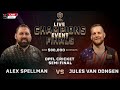 Alex Spellman vs Jules Van Dongen | Cricket Semi Final | DPFL Live Event