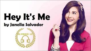 Hey, It's Me | Janella Salvador | Lyrics