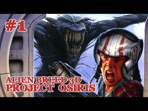 PROJECT OSIRIS - ALIEN BREED 3D - 01 - Let's Play [Deutsch] - The Gate [DOOM TC]