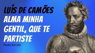 Alma Minha Gentil, Que Te Partiste | Poema de Luís Vaz de Camões com narração de Mundo Dos Poemas