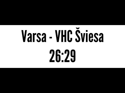 LRL pusfinalis (2). Varsa/Stronglasas - VHC Šviesa 26:29(16:15)