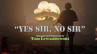 &quot;YES SIR, NO SIR&quot;