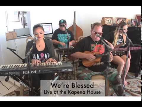 Kapena - We're Blessed (Live at the Kapena House)