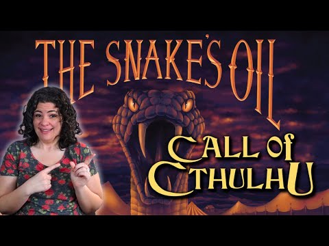 The Snake's Oil, Tips & Review (Call of Cthulhu RPG 7e)