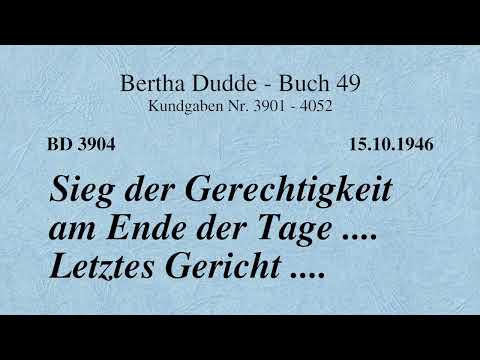 BD 3904 - SIEG DER GERECHTIGKEIT AM ENDE DER TAGE .... LETZTES GERICHT ....