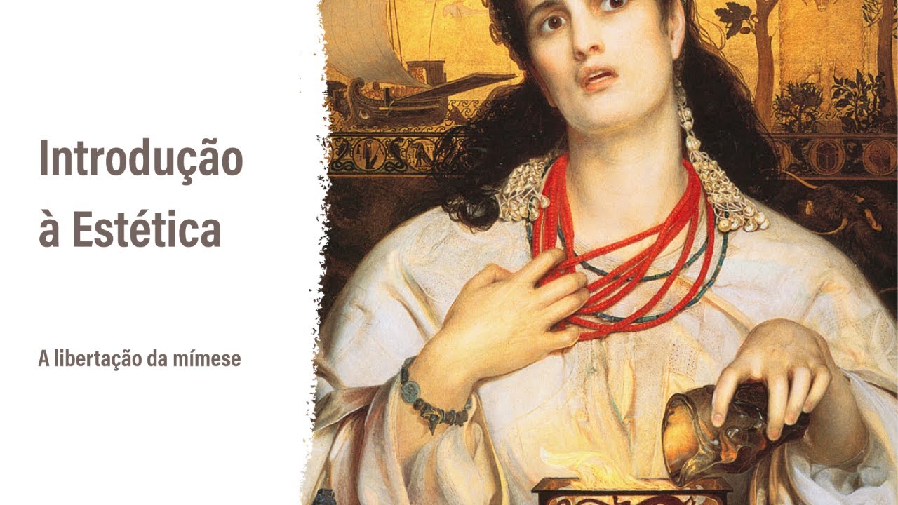 Introdução à Estética – A libertação da mímese (Aristóteles e a tragédia)