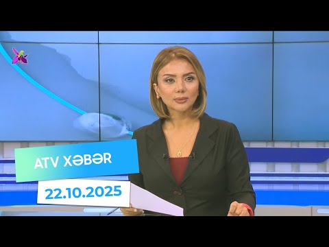 Atv xəbər 20:30 - 22.10.2025