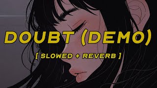 twenty one pilots - doubt (demo) [ slowed + reverb ] (lyrics)