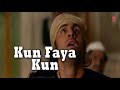 Kun Faya Kun Full Song With Lyrics Javed Ali A R Rehman Ranbir Kapoor Rockstar Mohit SK
