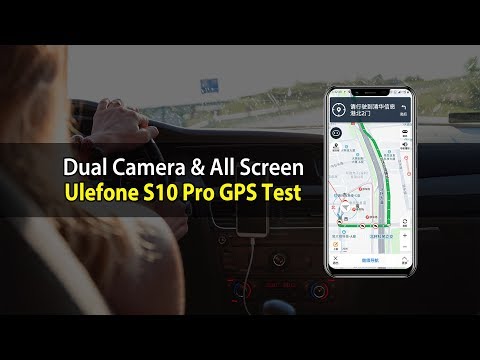 Most affordable 4G All Screen Ulefone S10 Pro GPS Test