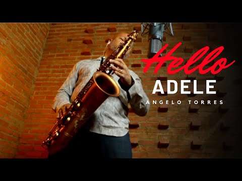 HELLO (Adele) Sax Angelo Torres - Saxophone Cover - AT Romantic CLASS #3
