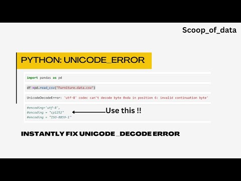 How To Fix Unicode Decode Error In Python Solve Unicode Decode Issue In Pandas Python Python