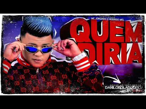 Mc Danilo Bolado - Quem Diria (Batidão Romântico)