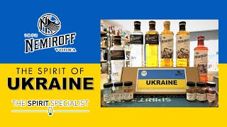 The Spirit Specialist presents The Spirit of Ukraine - Nemiroff Vodka