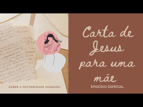 CARTA DE JESUS PARA UMA MAMÃE