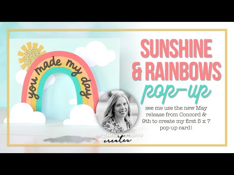Replay: Sunshine & Rainbows Pop-Up Card with Concord & 9th