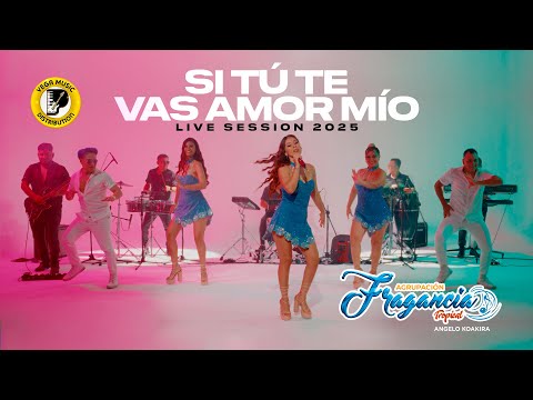 Si Tu Te Vas Mi Amor - Agrupacion Fragancia Tropical