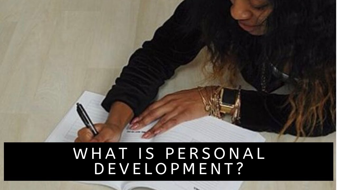 What is personal development?