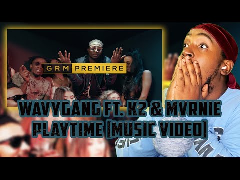 American Reacts To WavyGang ft. K2 & Mvrnie - Playtime [Music Video] | GRM Daily