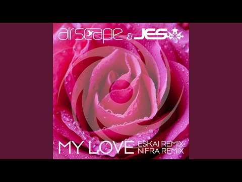 My Love (Eskai Extended Remix)
