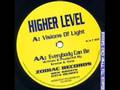 Higher Level - Everybody Can Be 