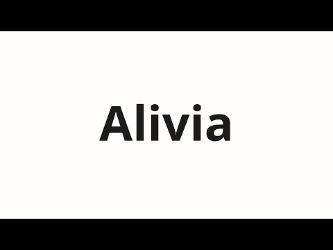 How to pronounce Alivia