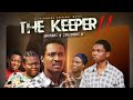 THE KEEPER PART 11 || Written & Produced by Femi Adebile || Incubus & Succubus III