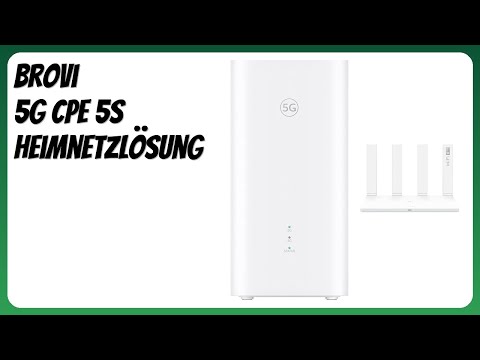 BEWERTUNG (2026): Brovi 5G CPE 5s Heimnetzlösung. Infos