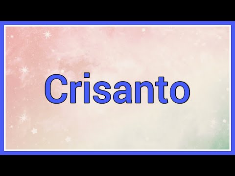 Crisanto | Name Origin Meaning
