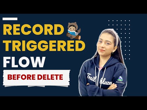 HOW TO USE BEFORE DELETE RECORD TRIGGERED FLOW | Lightning Flow ⚡