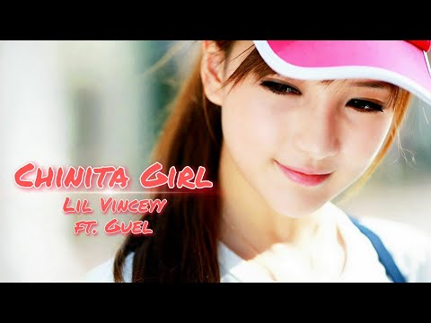 Chinita Girl - Lil Vinceyy ft. Guel | Visualizer