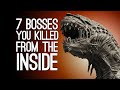 7 Bosses You Killed From The Inside Out Ew