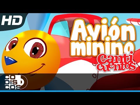 Avión Minino - Canticuentos,  Kids Song