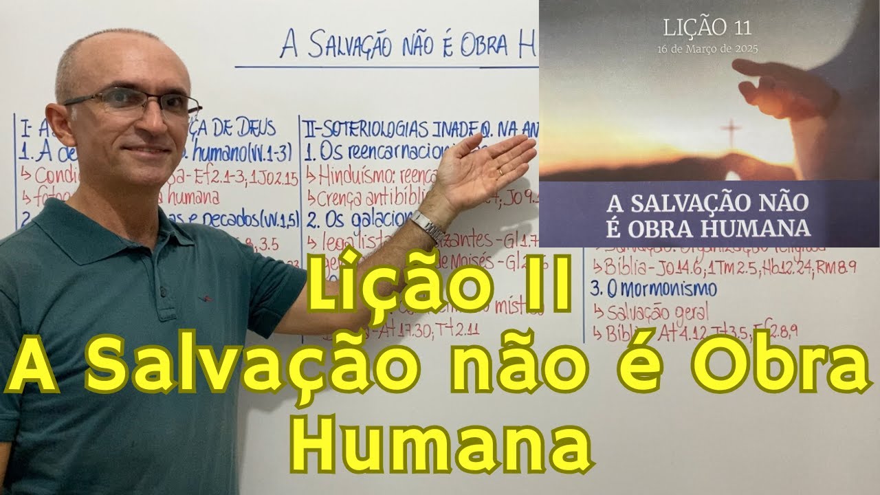 EBD Lição 11 A Salvação não é Obra Humana Resumo de Aula