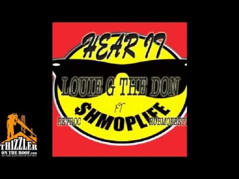 Louie G The Don ft. RevRoc, RubMoeBetta - Hear It [Thizzler.com]