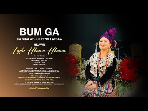 LASHI HKAWN HKAWN - BUM GA (Official Video)