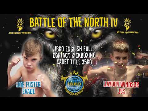 Joe Foster vs Jayden Windsor - Battle of the North 4 (IBKO English Title Fight)