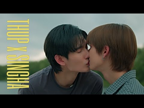 THUP x SINGHA | I'd die your man still