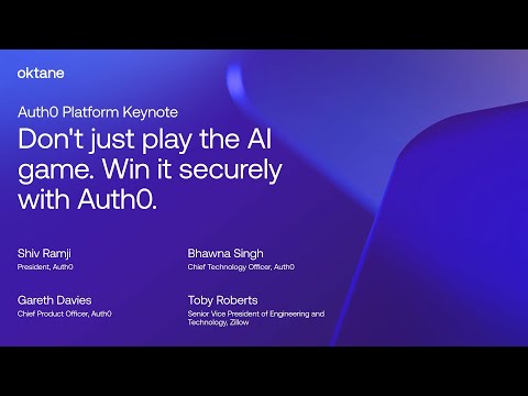 Keynote: Don't just play the AI game. Win it securely with Auth0. | Oktane 2025