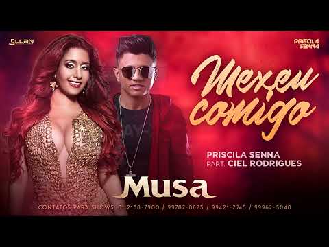 Priscila Senna, Ciel Rodrigues   Mexeu Comigo
