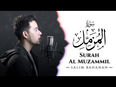 SALIM BAHANAN || SURAT AL MUZAMMIL