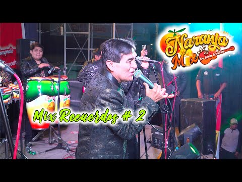 MIX RECUERDOS N°2 - NARANJA MIX - TRUJILLO - BURGOS EDICIONES CONCIERTOS
