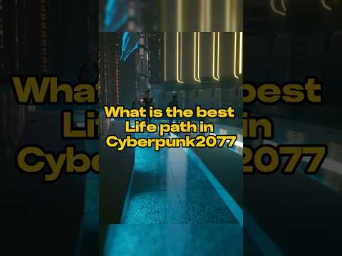 What is the BEST life path in cyberpunk2077? | #cyberpunk #cyberpunkclips #cyberpunk2077gameplay