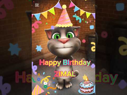 Happy Birthday ZIMAL | Talking Tom Cat | Funny Birthday Wishes | HBD song