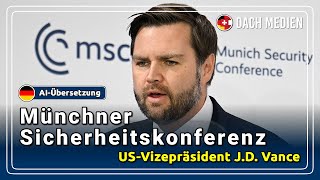 Rede von US-Vizepräsident J.D. Vance auf der Münchner Sicherheitskonferenz (Deutsch)