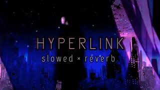 H Y P E R L I N K - Eiffel 65 (slowed × reverb)