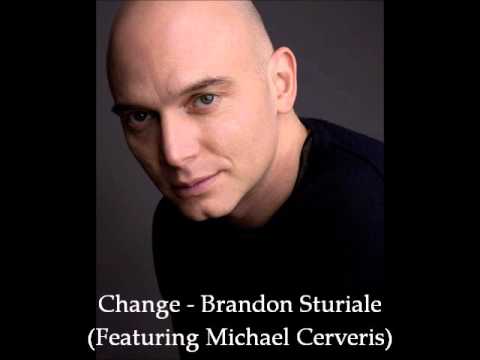 Brandon Sturiale (Ft. Michael Cerveris) - Change