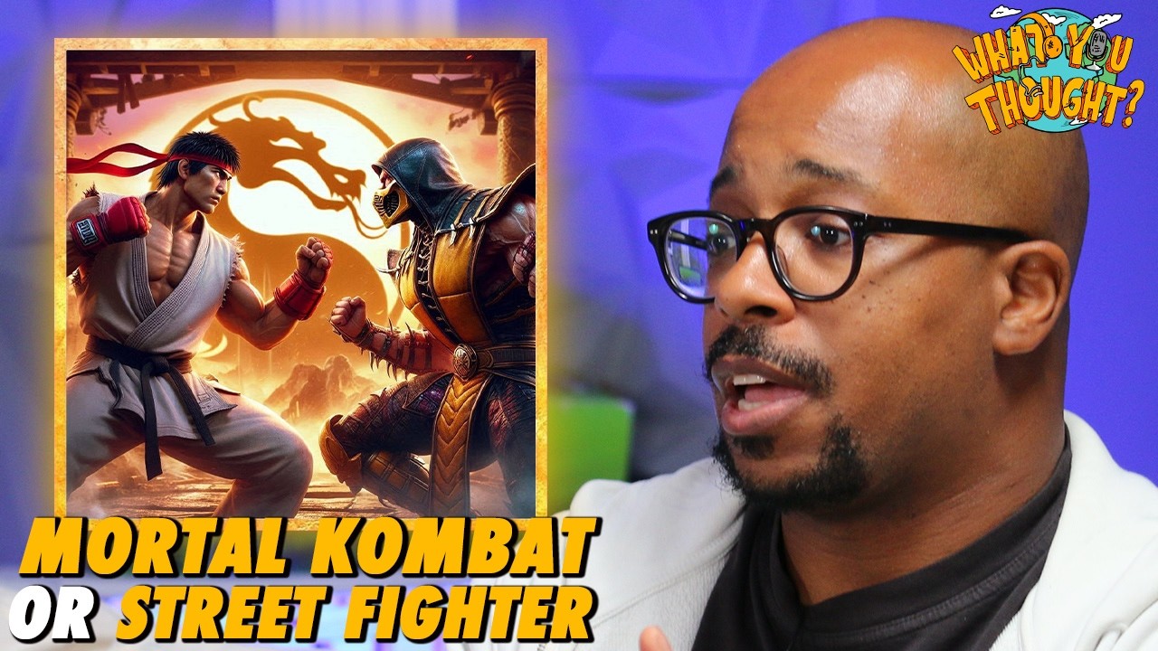 Better Game - Mortal Kombat or Street Fighter | What You Thought Podcast